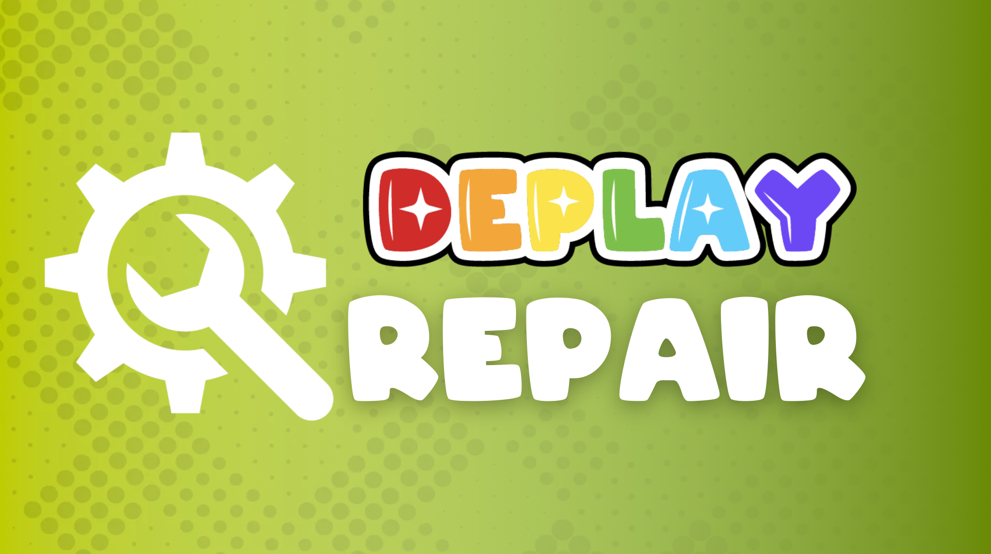DEPLAY REPARATUR